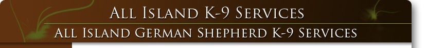 All Island German Shepard K-9 Services